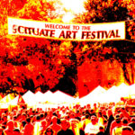 SCITUATE ART FESTIVAL North Scituate, RI